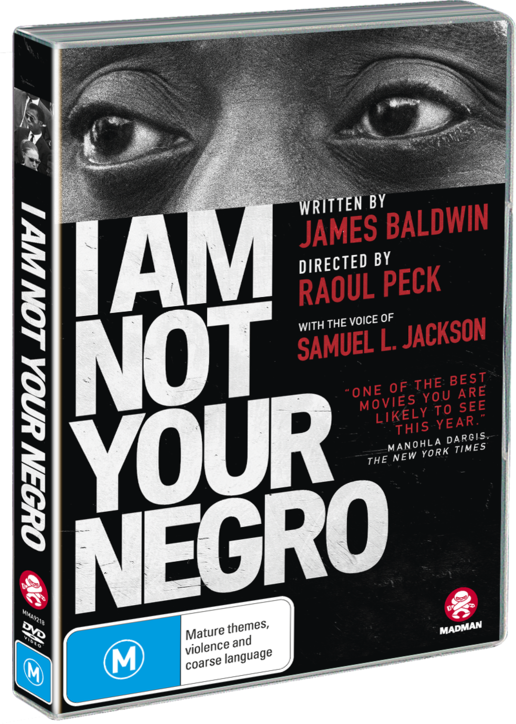 I Am Not Your Negro I Am Not Your Negro
