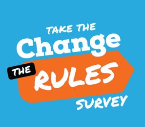Change The Rules survey results Change The Rules survey results