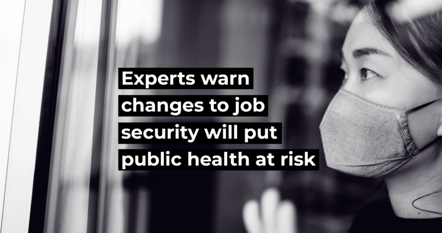 Post Thumbnail: Experts warn changes to job security will put public health at risk