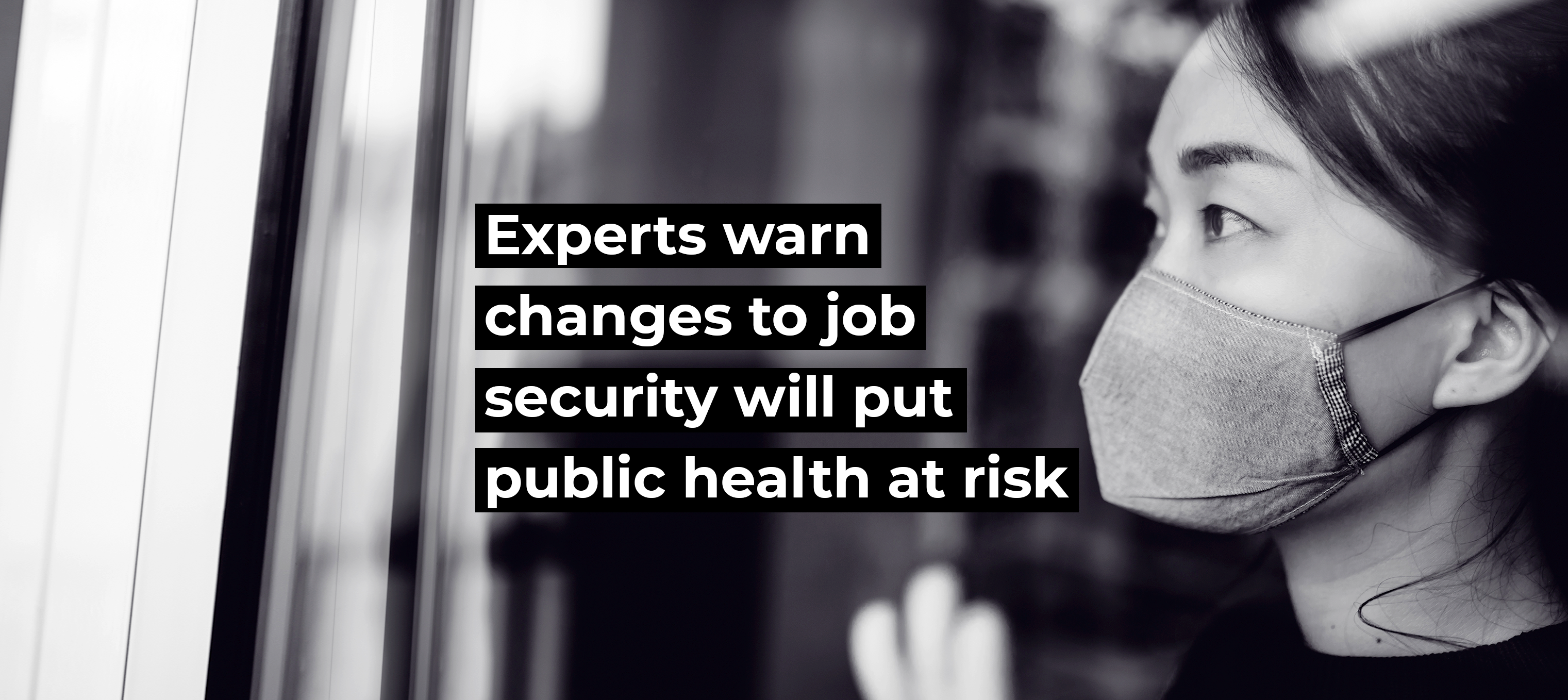 Experts warn changes to job security will put public health at risk