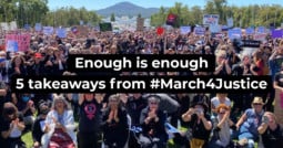 Enough is enough – 5 takeaways from #March4Justice