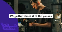 Wage theft back if IR Bill passes