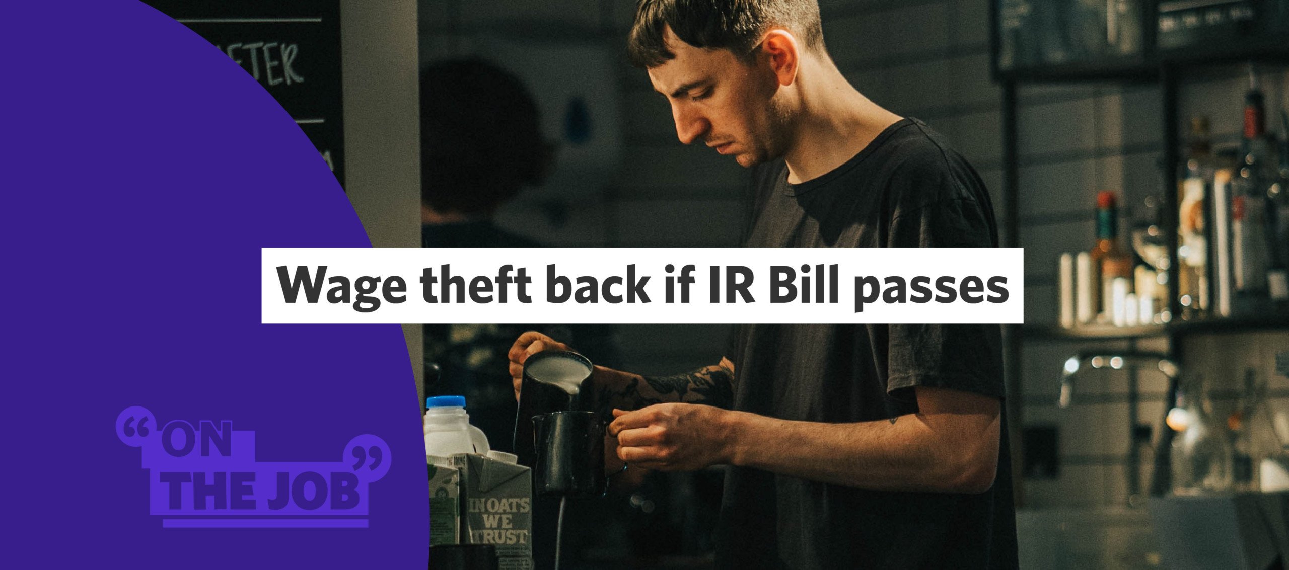 Wage theft back if IR Bill passes