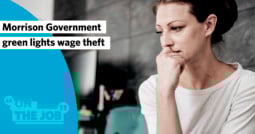 Morrison Government green lights wage theft