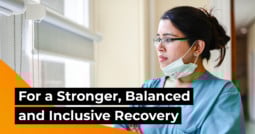 For a Stronger, Balanced and Inclusive Recovery