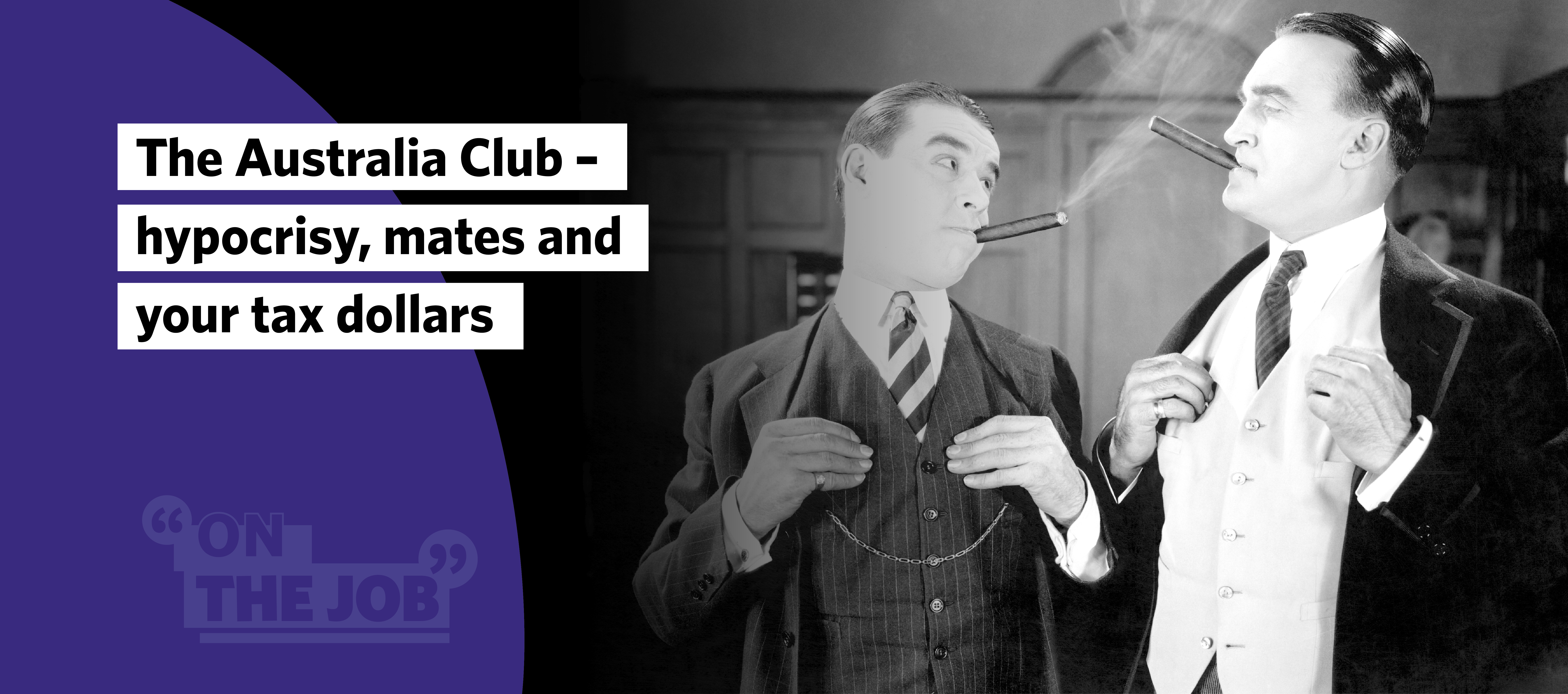 The Australia Club &ndash; hypocrisy, mates and your tax dollars