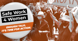 Safe Work 4 Women: enough talk – it’s time for action
