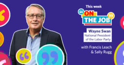 “It’s economic bullsh*t” – why Wayne Swan says the casualisation of work has to stop