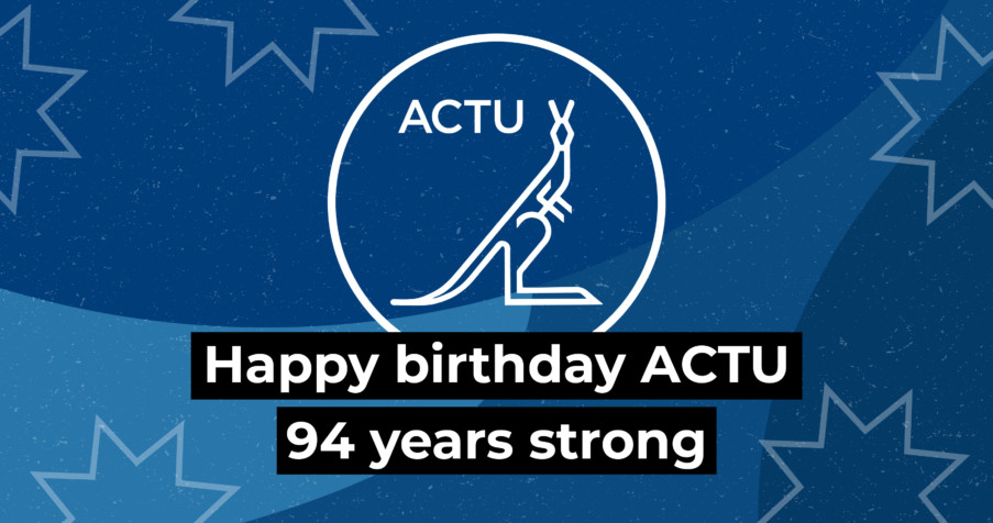 Post Thumbnail: Happy birthday ACTU – 94 years strong