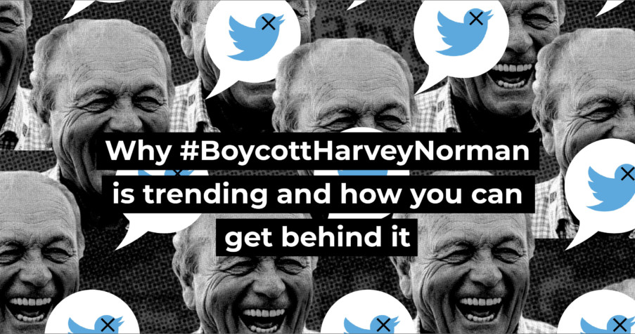 Post Thumbnail: Why #BoycottHarveyNorman is trending and how you can get behind it