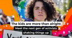 The kids are more than alright – meet the next gen of activists shaking things up