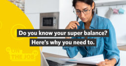 Do you know your super balance? Here’s why you need to