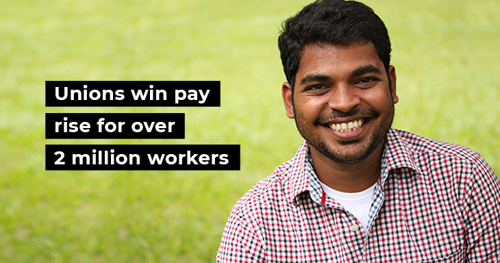 Unions win pay rise for over 2 million workers