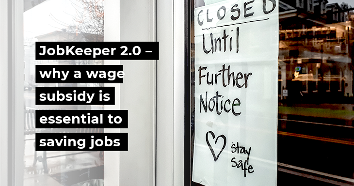 JobKeeper 2.0 &shy;&shy;&ndash; why a wage subsidy is essential to saving jobs