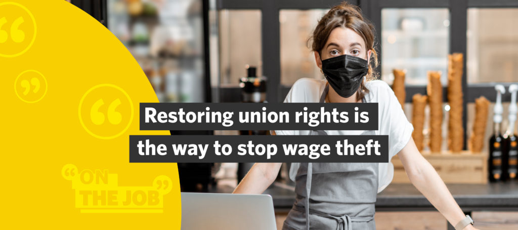 Restoring union rights is the way to stop wage theft - Australian Unions