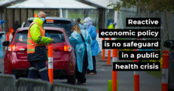 Reactive economic policy is no safeguard in a public health crisis