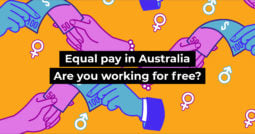 Equal pay in Australia – are you working for free?