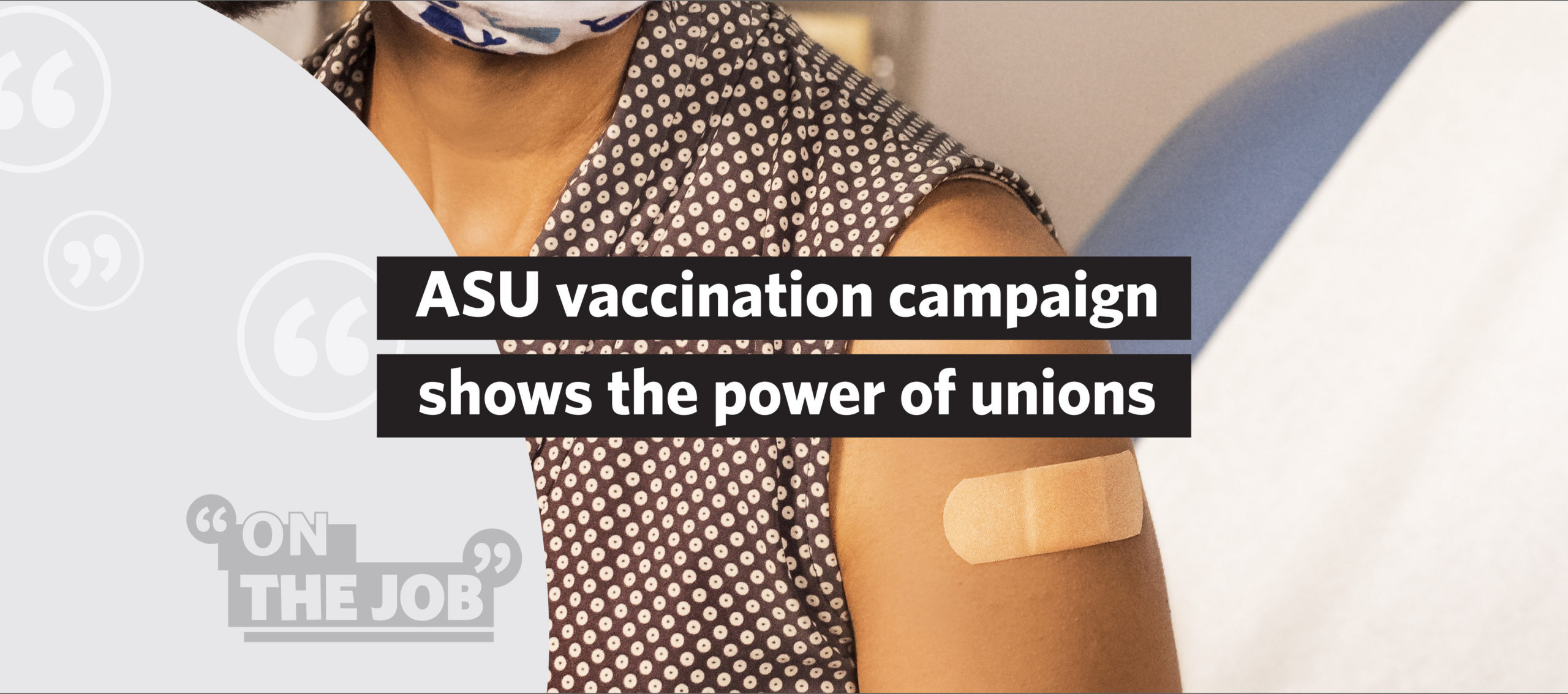 ASU vaccination campaign shows the power of unions