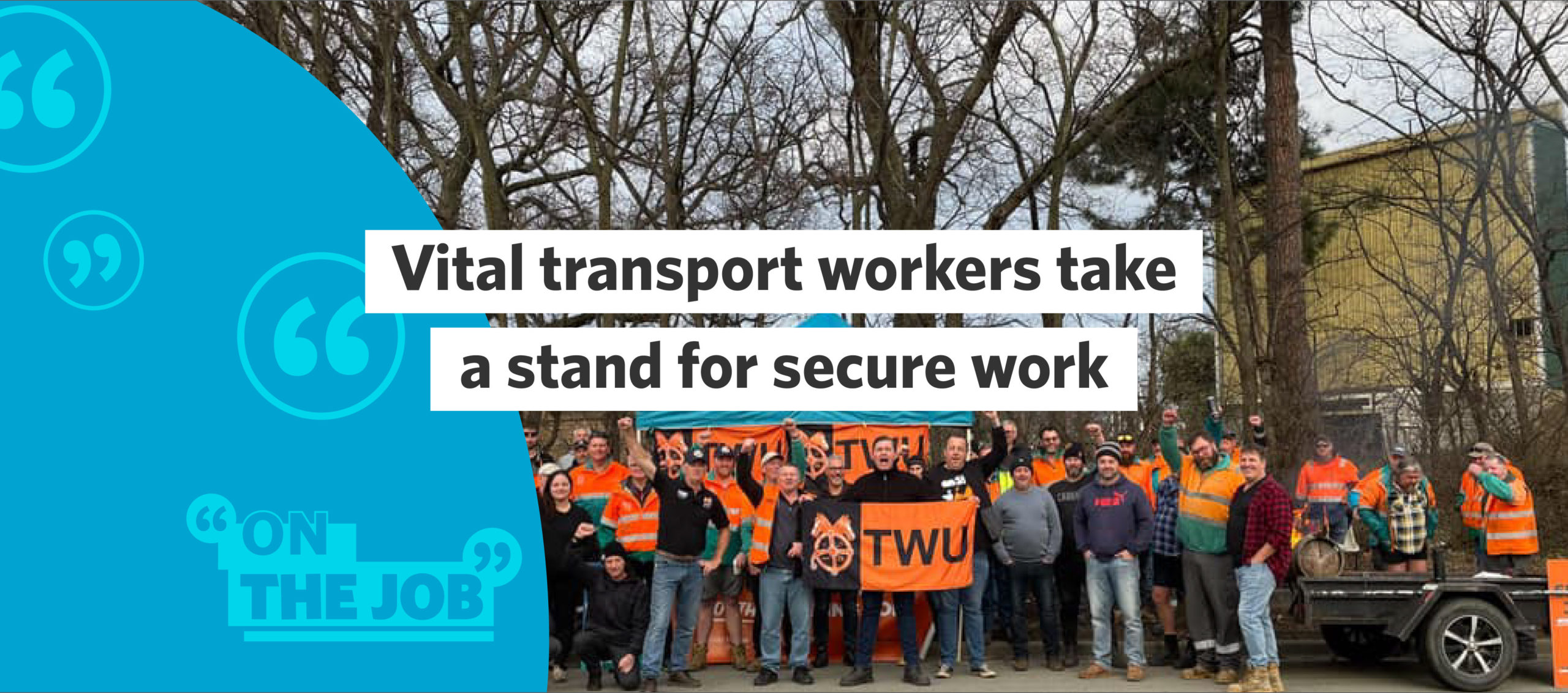 Vital transport workers take a stand for secure work