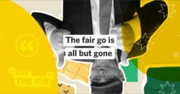 The fair go is all but gone