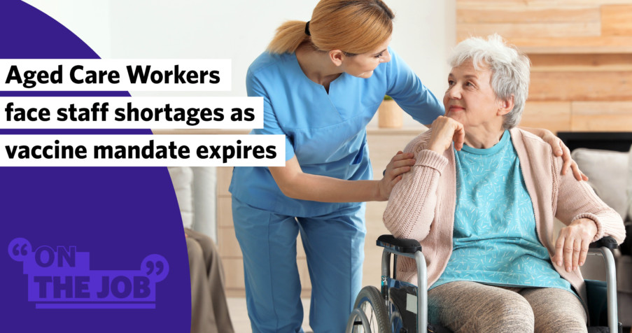 Post Thumbnail: Aged Care Workers face staff shortages as vaccine mandate