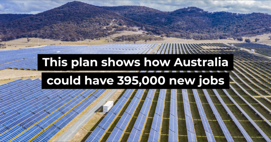Post Thumbnail: This plan shows how Australia could have 395,000 new jobs