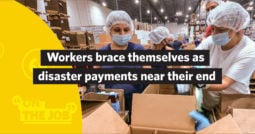 Workers brace themselves as disaster payments near their end