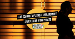 Another dark side of insecure work: The scourge of sexual harassment in insecure workplaces