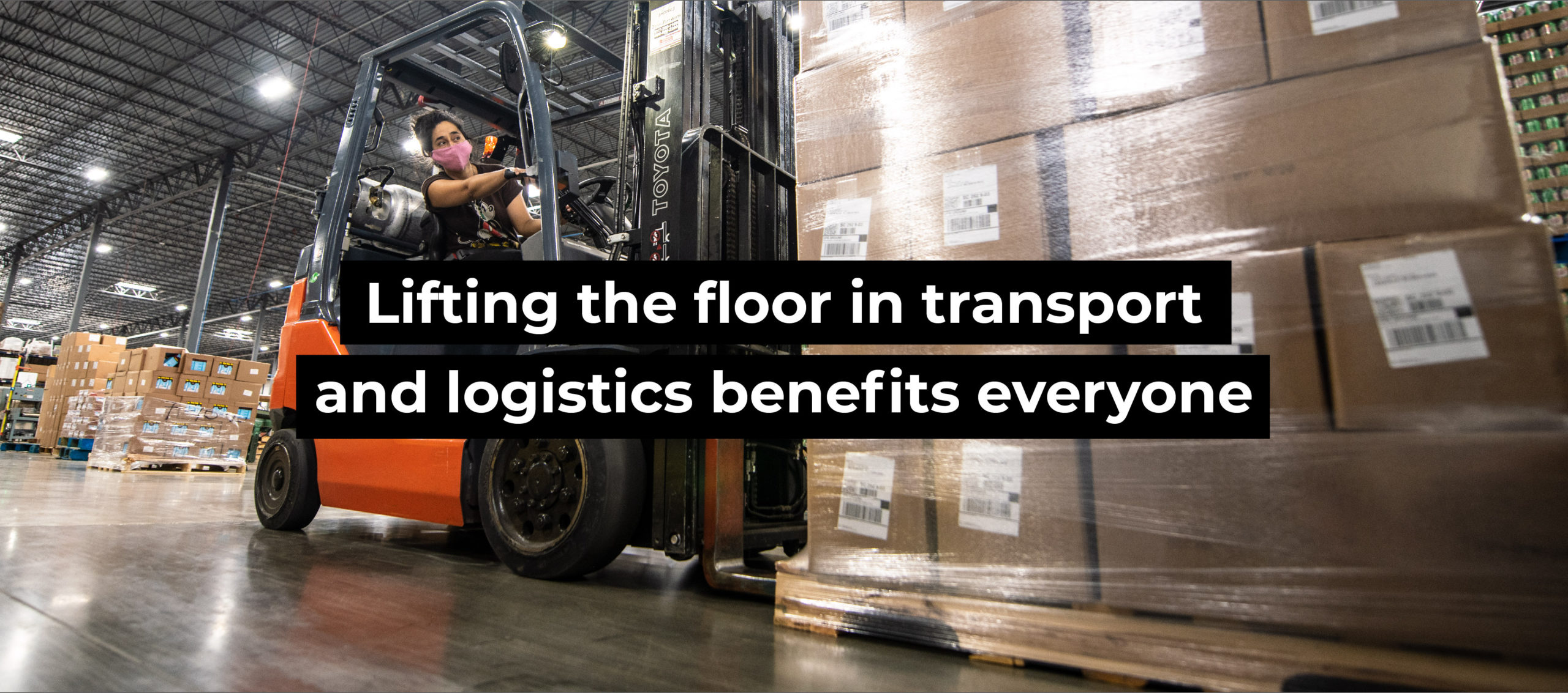 Lifting the floor in transport and logistics benefits everyone