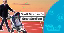 Scott Morrison’s Great Strollout