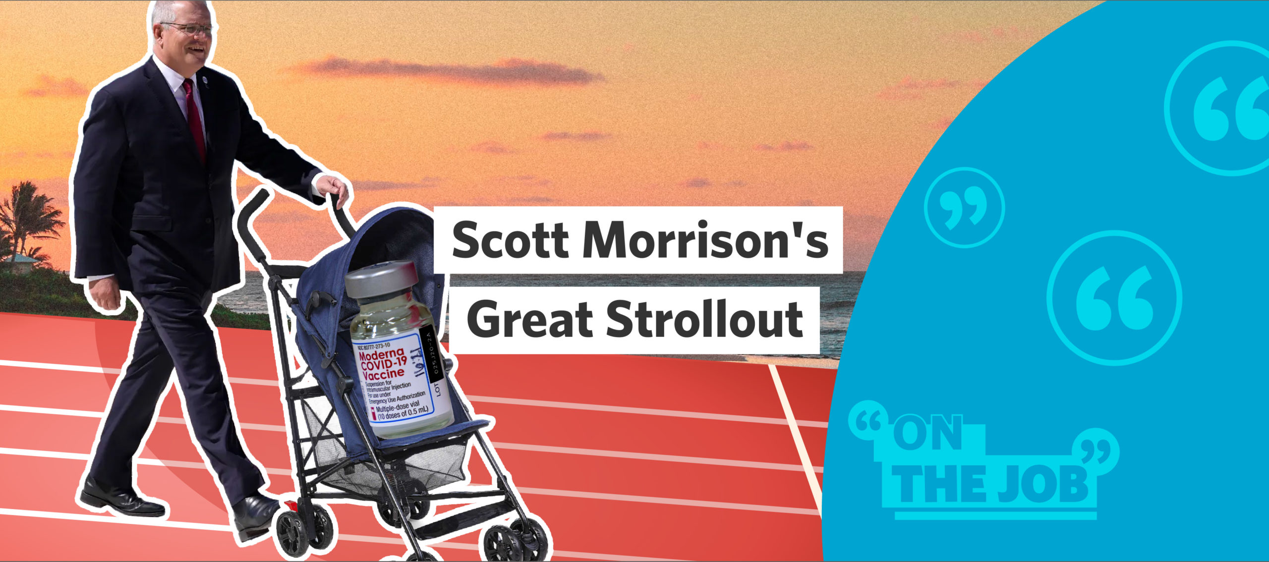 Scott Morrison’s Great Strollout