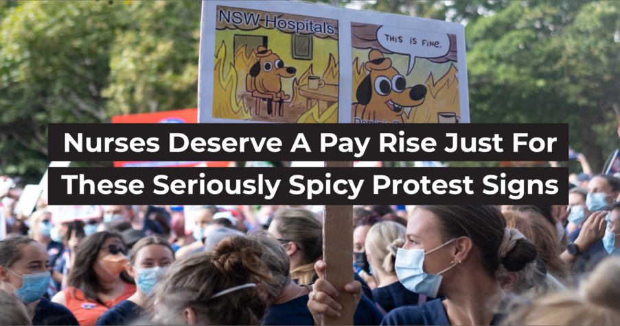 Post Thumbnail: Nurses Deserve A Pay Rise Just For These Seriously Spicy Protest Signs