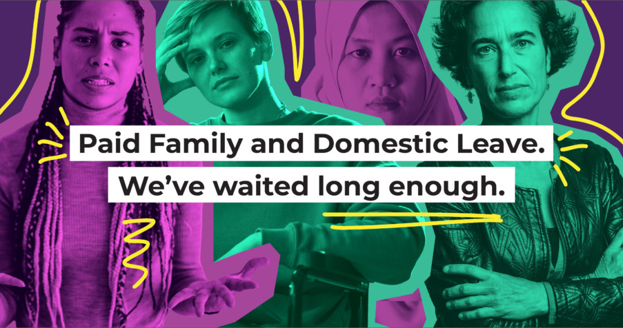 Post Thumbnail: Paid Family and Domestic Leave &ndash; we&rsquo;ve waited long enough