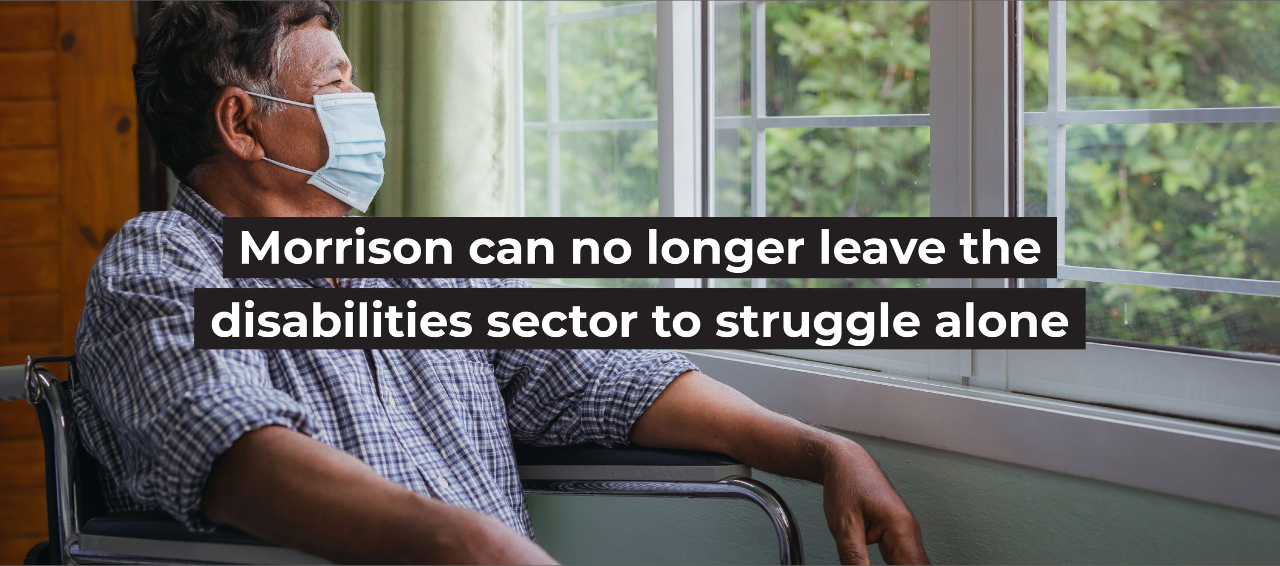 Morrison can no longer leave the disabilities sector to struggle alone