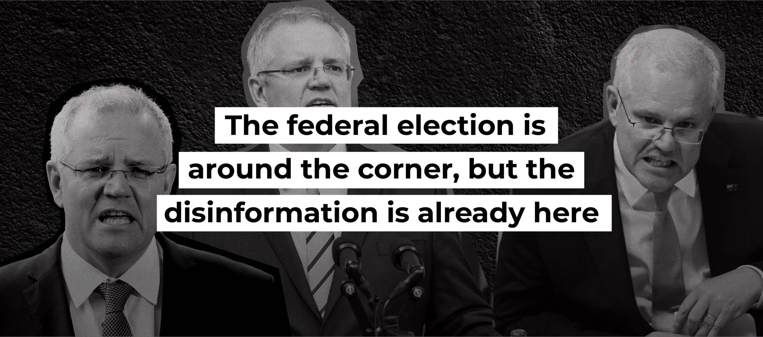 The federal election is around the corner, but the disinformation is already here
