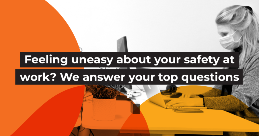 Post Thumbnail: Feeling uneasy about your COVID safety at work? We answer your top questions