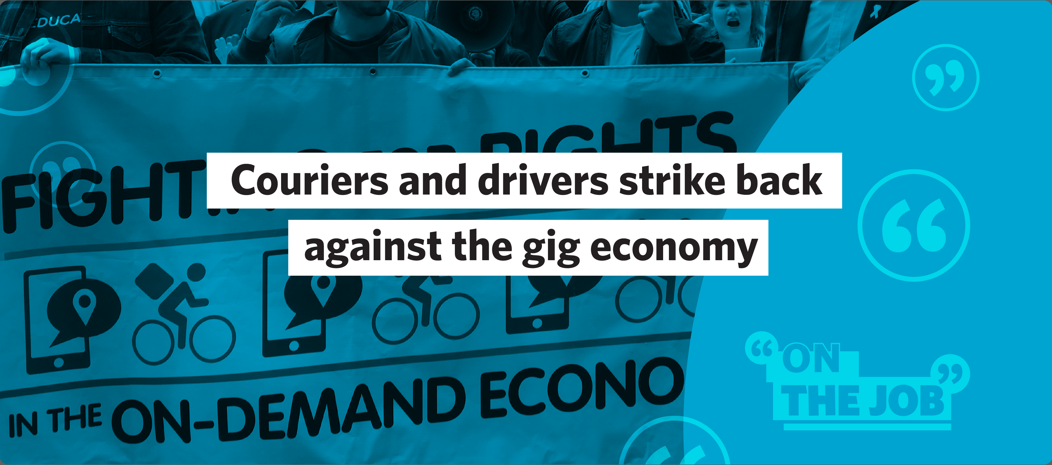 Couriers and drivers strike back against the gig economy