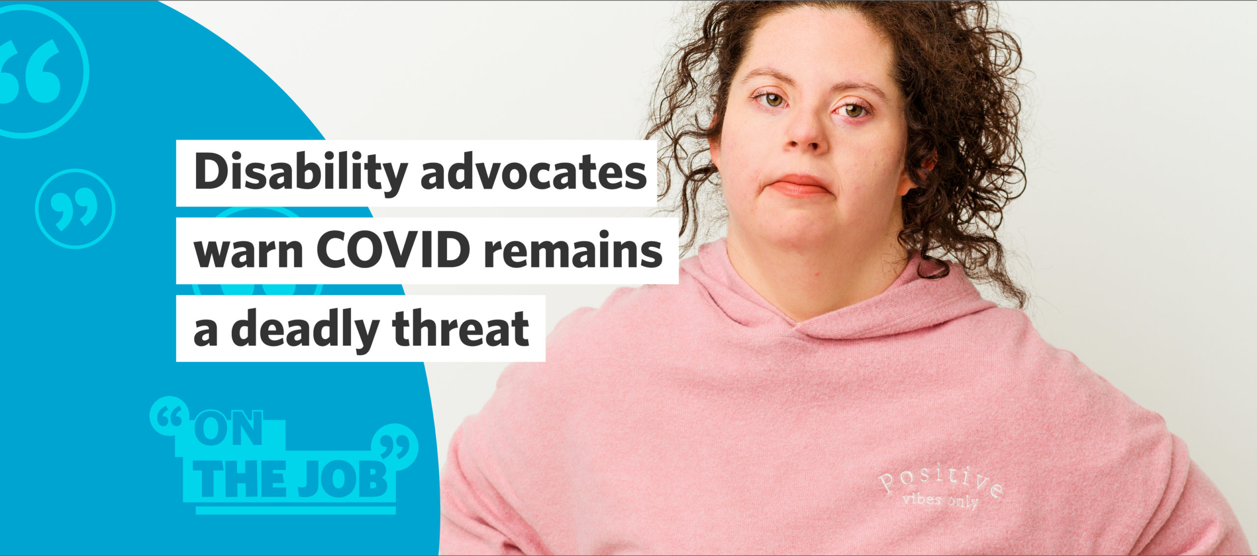 Disability advocates warn COVID remains a deadly threat