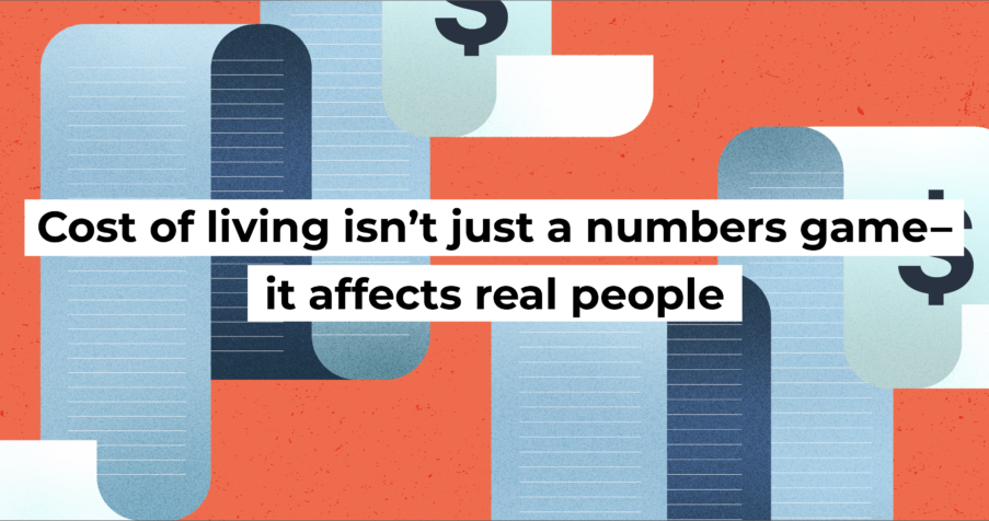 Post Thumbnail: Cost of living isn&rsquo;t just a numbers game, it affects real people