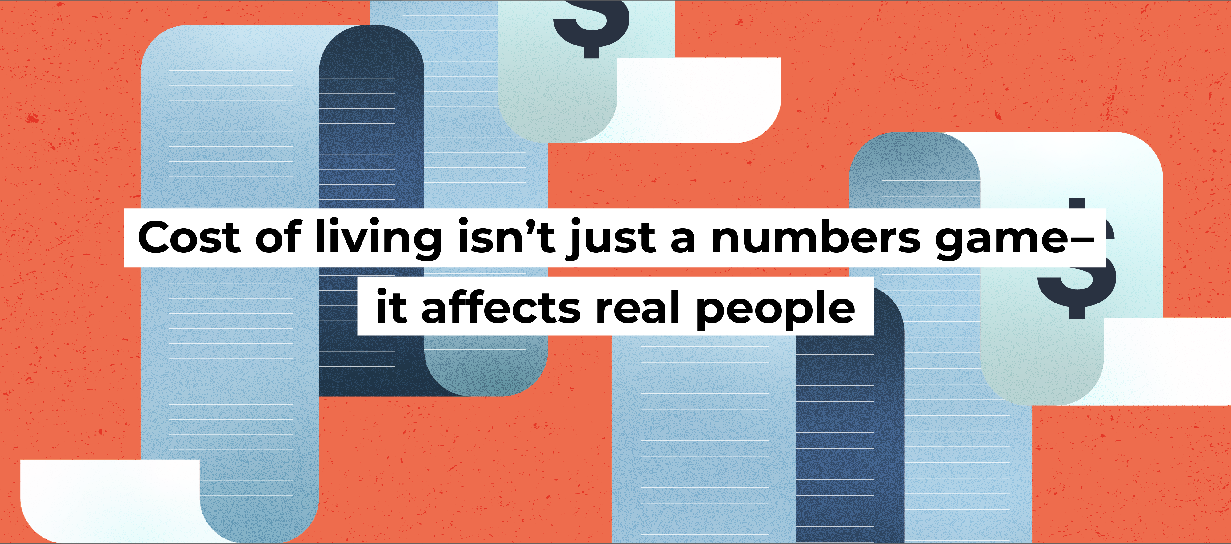 Cost of living isn&rsquo;t just a numbers game, it affects real people