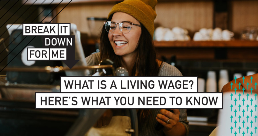 Post Thumbnail: What is a living wage? Here&rsquo;s what you need to know