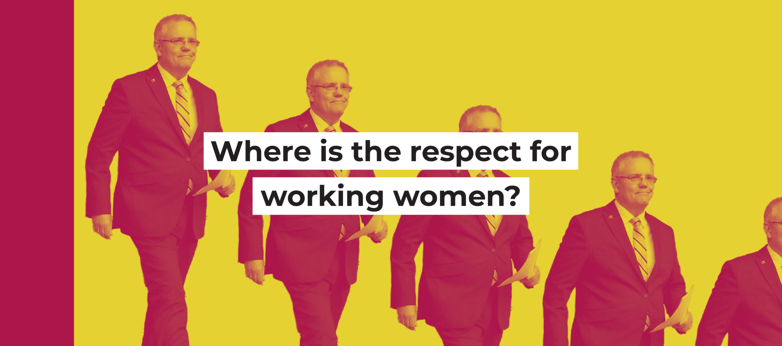 Where is the respect for working women?