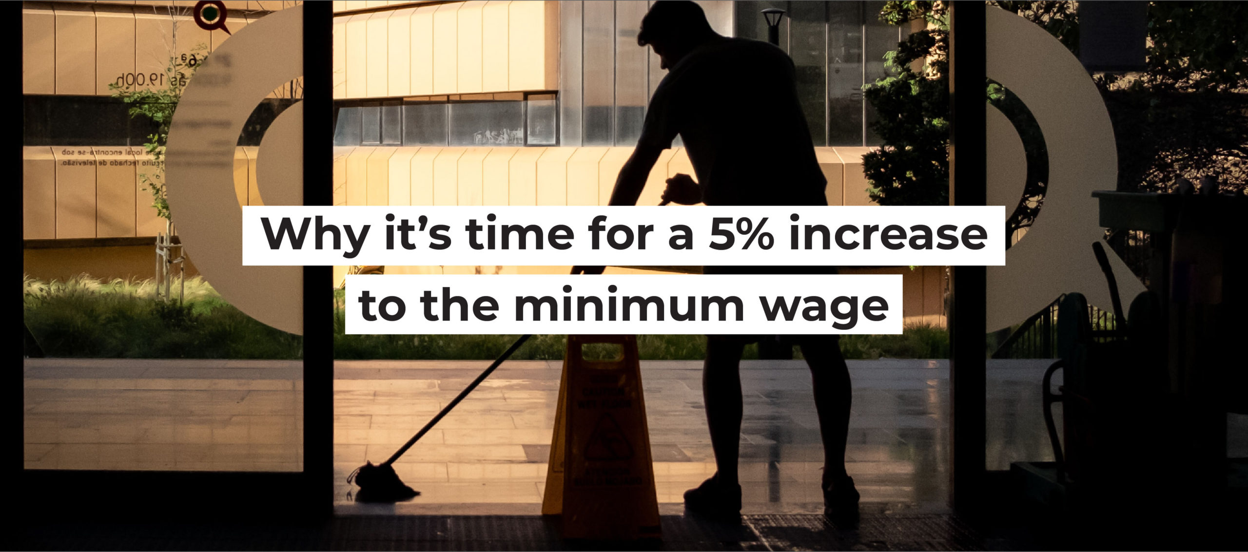 Why it&rsquo;s time for a 5% increase to the minimum wage&nbsp;&nbsp;