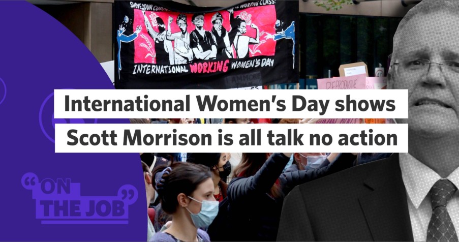 Post Thumbnail: International Women&rsquo;s Day shows Scott Morrison is all talk no action