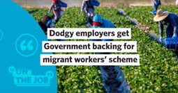 Dodgy employers get Government backing for migrant workers’ scheme