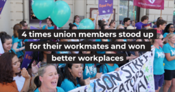 4 times union members stood up for their workmates and won better workplaces