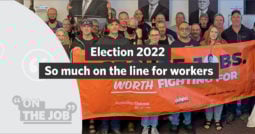 Election 2022: So much on the line for workers