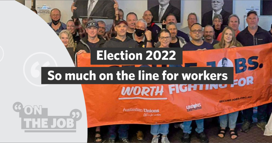 Post Thumbnail: Election 2022: So much on the line for workers