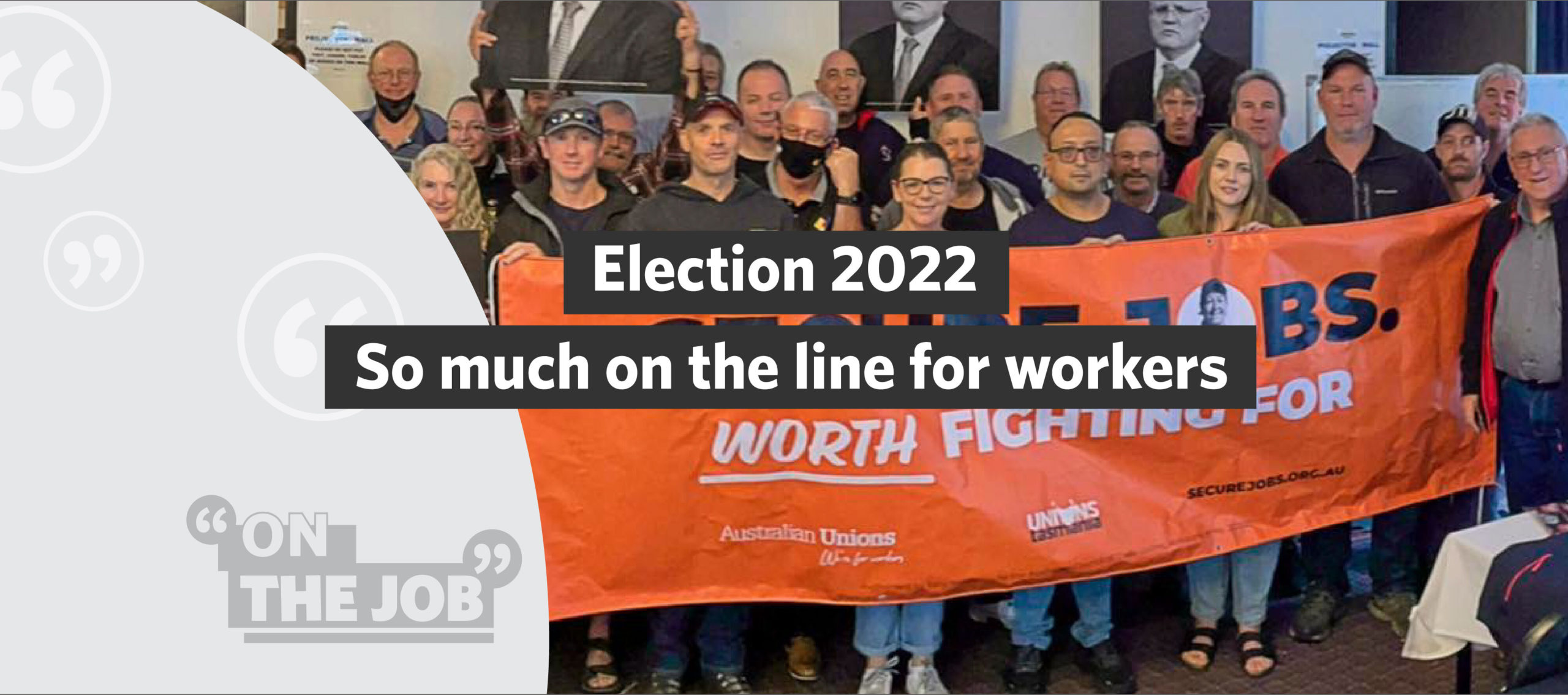 Election 2022: So much on the line for workers