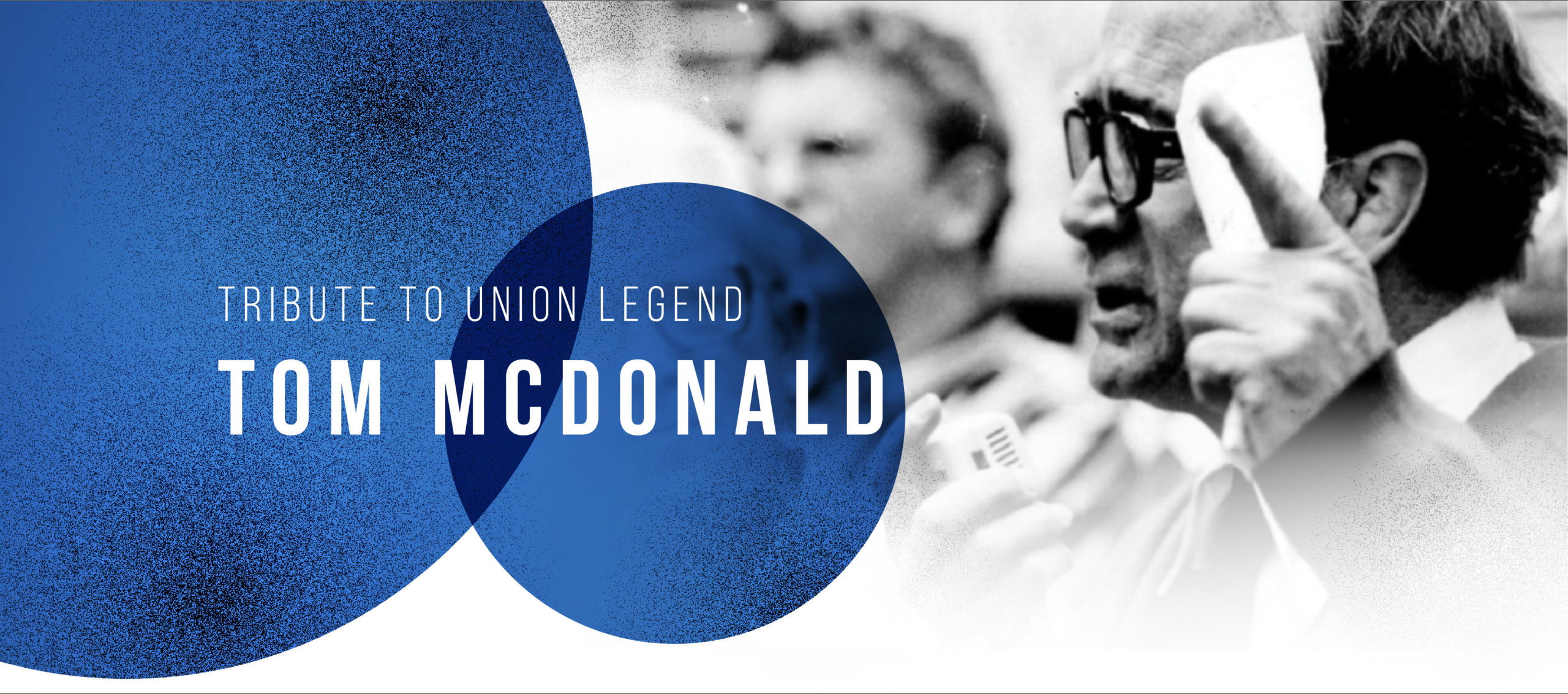 Tribute to union legend Tom McDonald